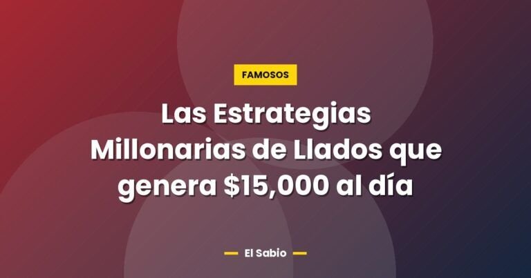 las estrategias millonarias de llados que genera 15000 al 7499