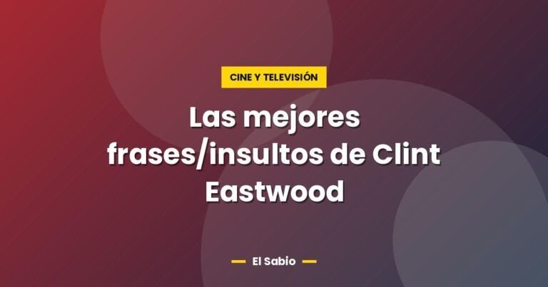 las mejores frases insultos de clint eastwood 4881