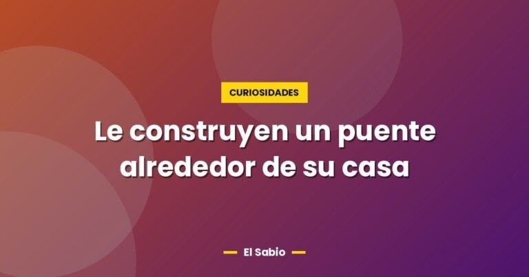 le construyen un puente alrededor de su casa 2553