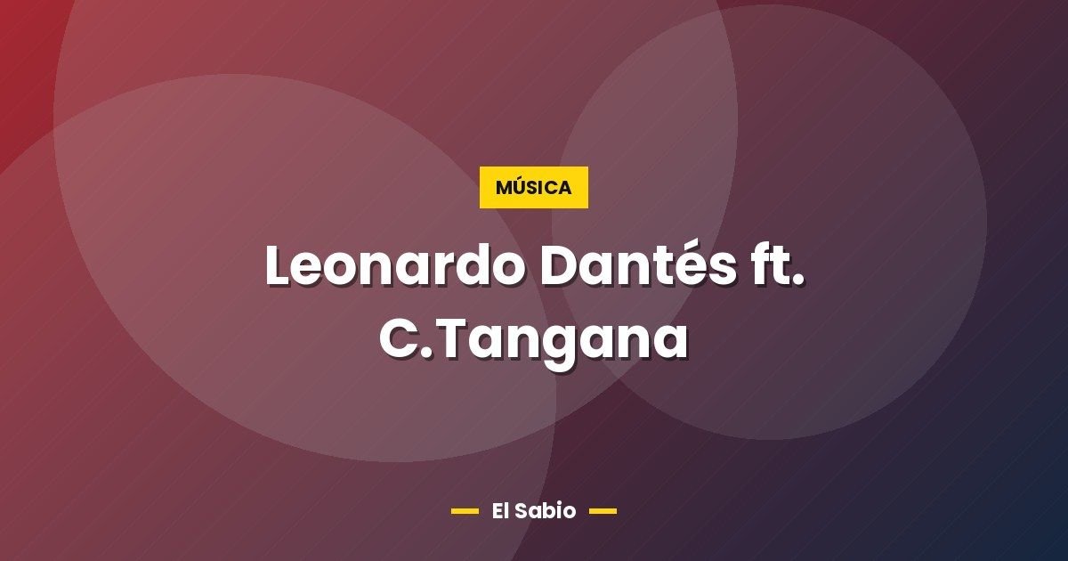 Leonardo Dantés ft. C.Tangana