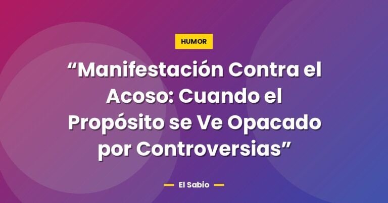 manifestacion contra el acoso cuando el proposito se ve op 7404