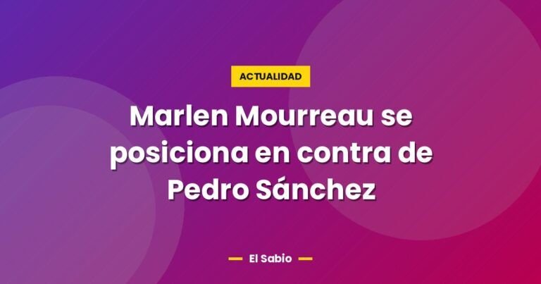 marlen mourreau se posiciona en contra de pedro sanchez 4620