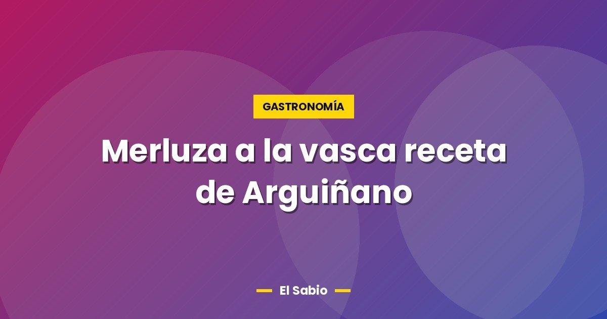 Merluza a la vasca receta de Arguiñano 1 Merluza a la vasca receta de Arguiñano