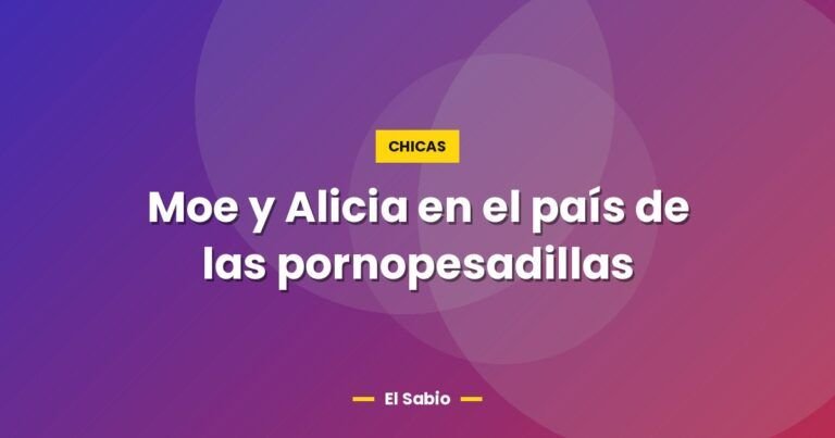 moe y alicia en el pais de las pornopesadillas 2853