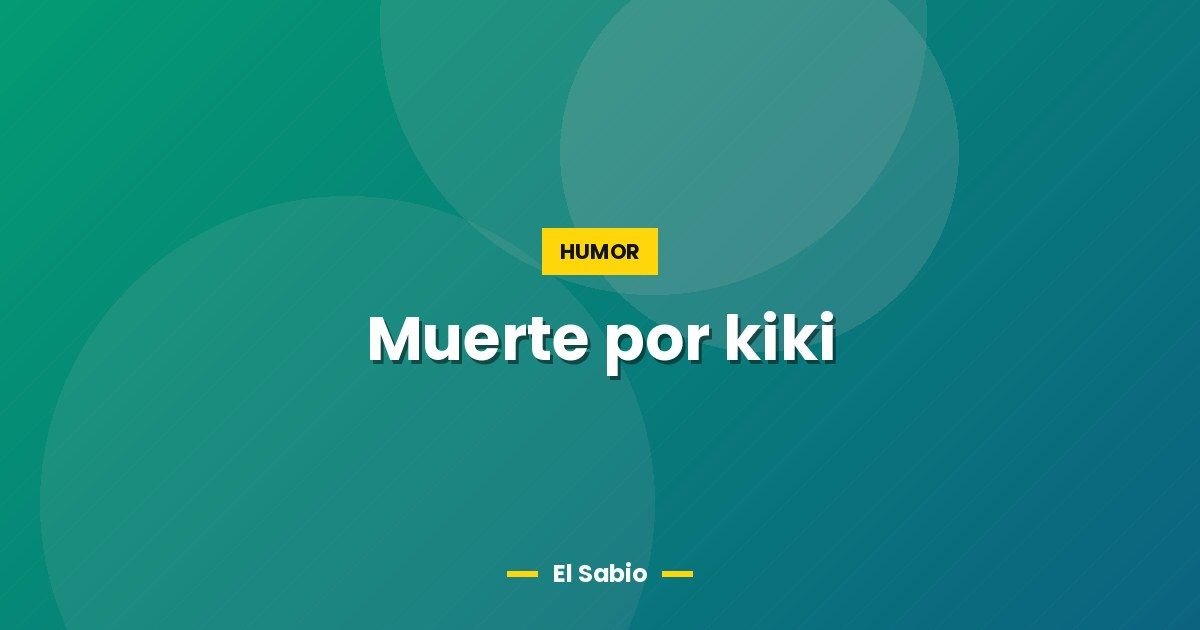 Muerte por kiki
