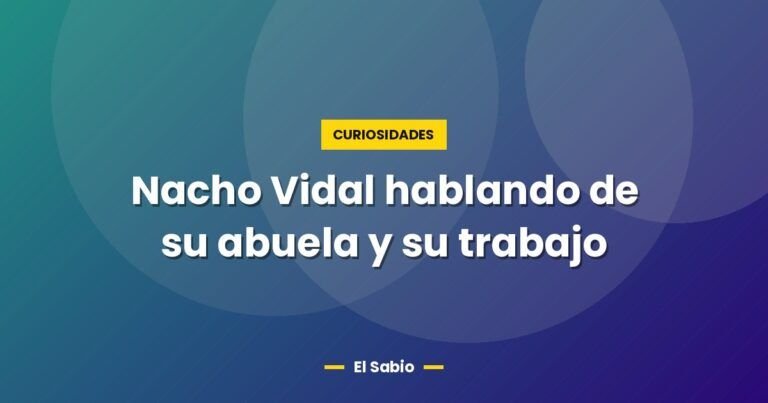 nacho vidal hablando de su abuela y su trabajo 3653