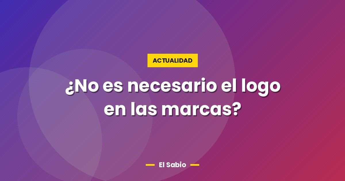 ¿No es necesario el logo en las marcas?