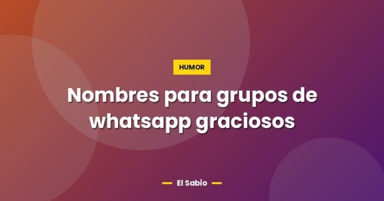 nombres para grupos de whatsapp graciosos 5670