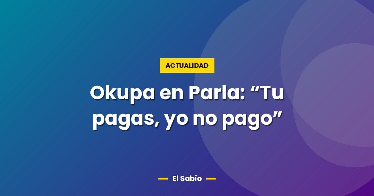Okupa en Parla: “Tu pagas, yo no pago" 1 Okupa en Parla: “Tu pagas, yo no pago”