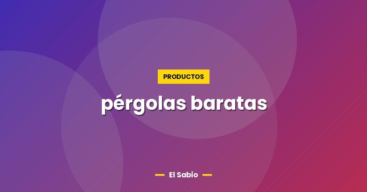 pérgolas baratas 1 pérgolas baratas
