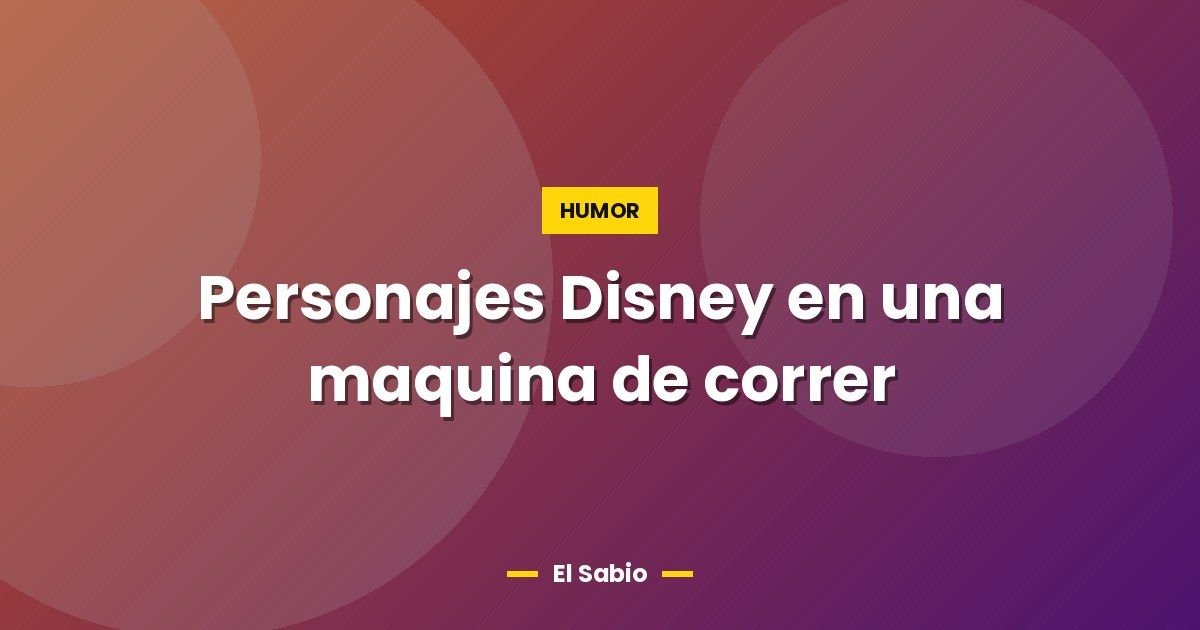 Personajes Disney en una maquina de correr