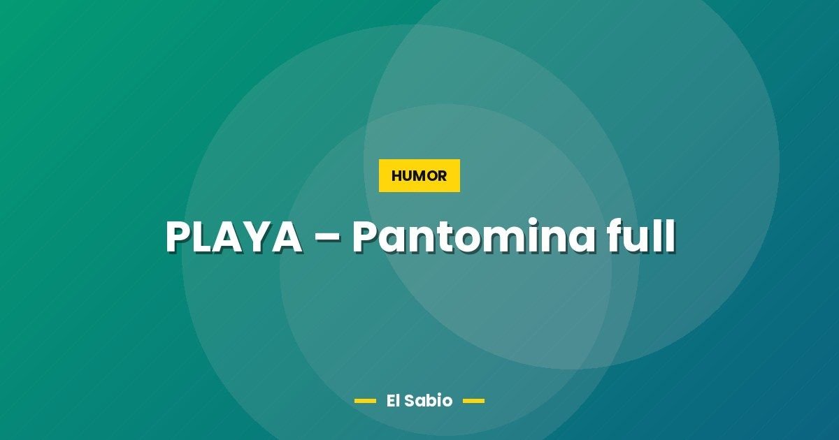 PLAYA – Pantomina full