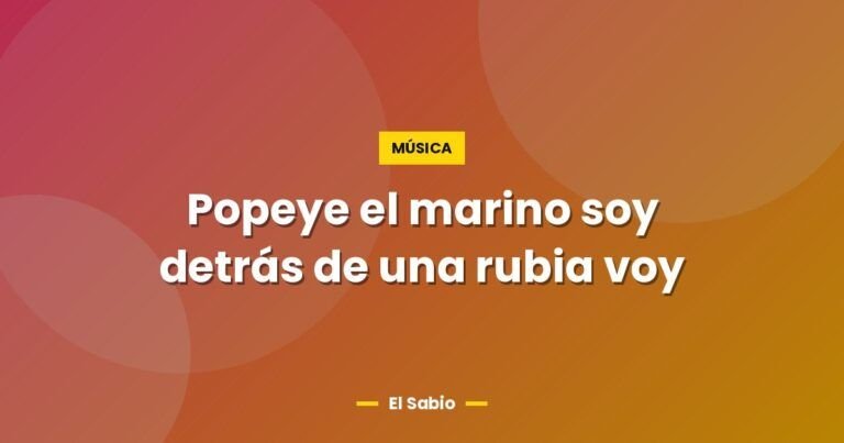 popeye el marino soy detras de una rubia voy 4552