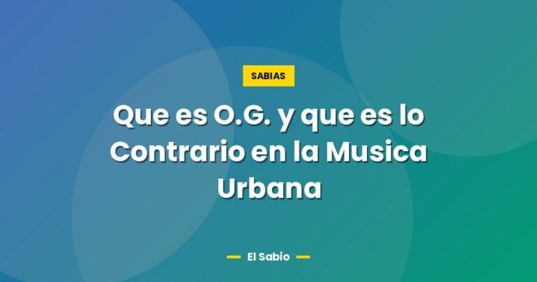 que es o g y que es lo contrario en la musica urbana 5256