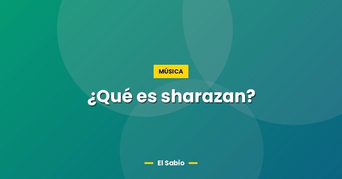 ¿Qué es sharazan?