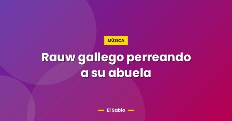 rauw gallego perreando a su abuela 3086