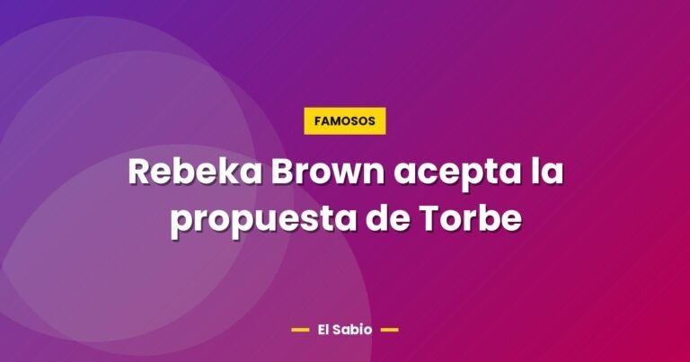 rebeka brown acepta la propuesta de torbe 7150