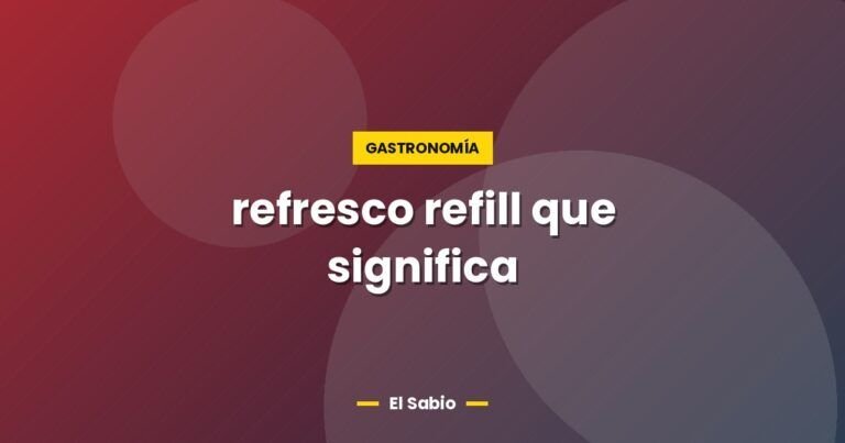 refresco refill que significa 5703