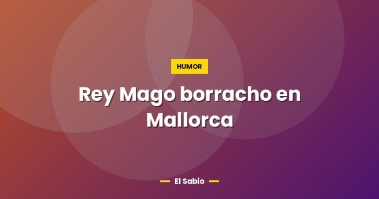 rey mago borracho en mallorca 7582