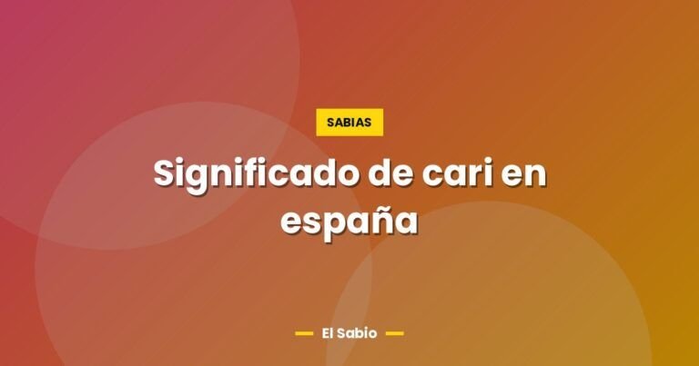 significado de cari en espana 5693