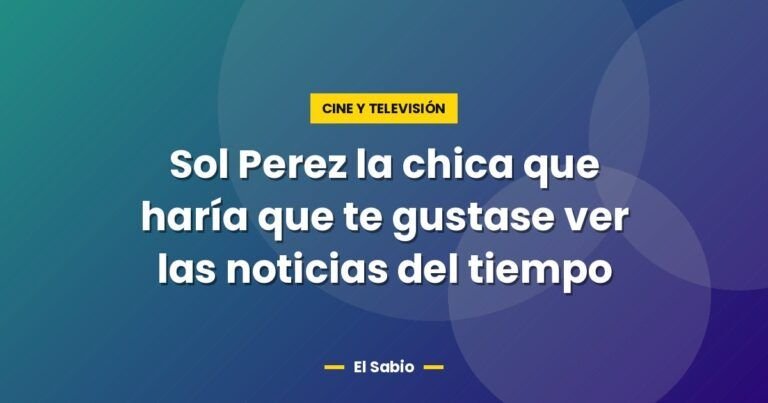 sol perez la chica que haria que te gustase ver las noticias 3488