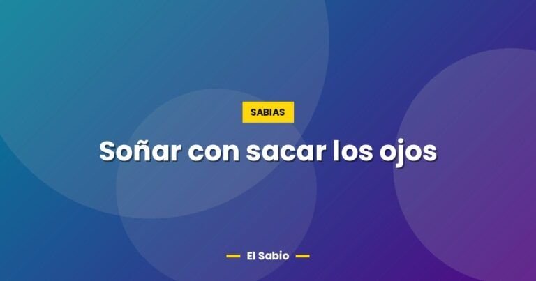 sonar con sacar los ojos 5945