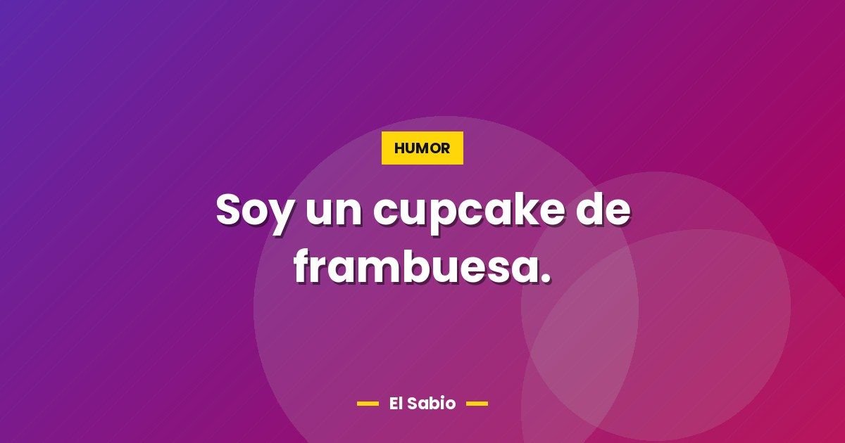 Soy un cupcake de frambuesa. 1 Soy un cupcake de frambuesa.