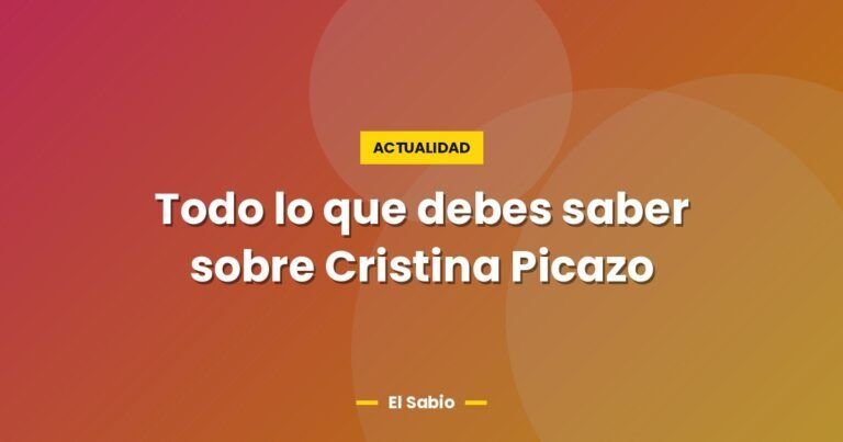 todo lo que debes saber sobre cristina picazo 11354