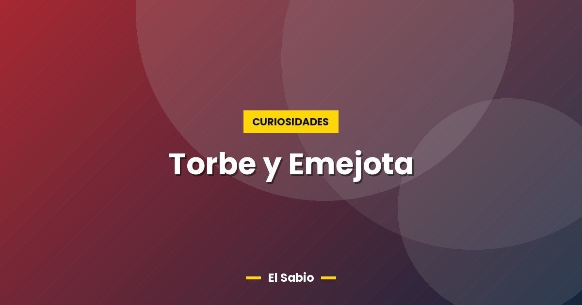 Torbe y Emejota 1 Torbe y Emejota
