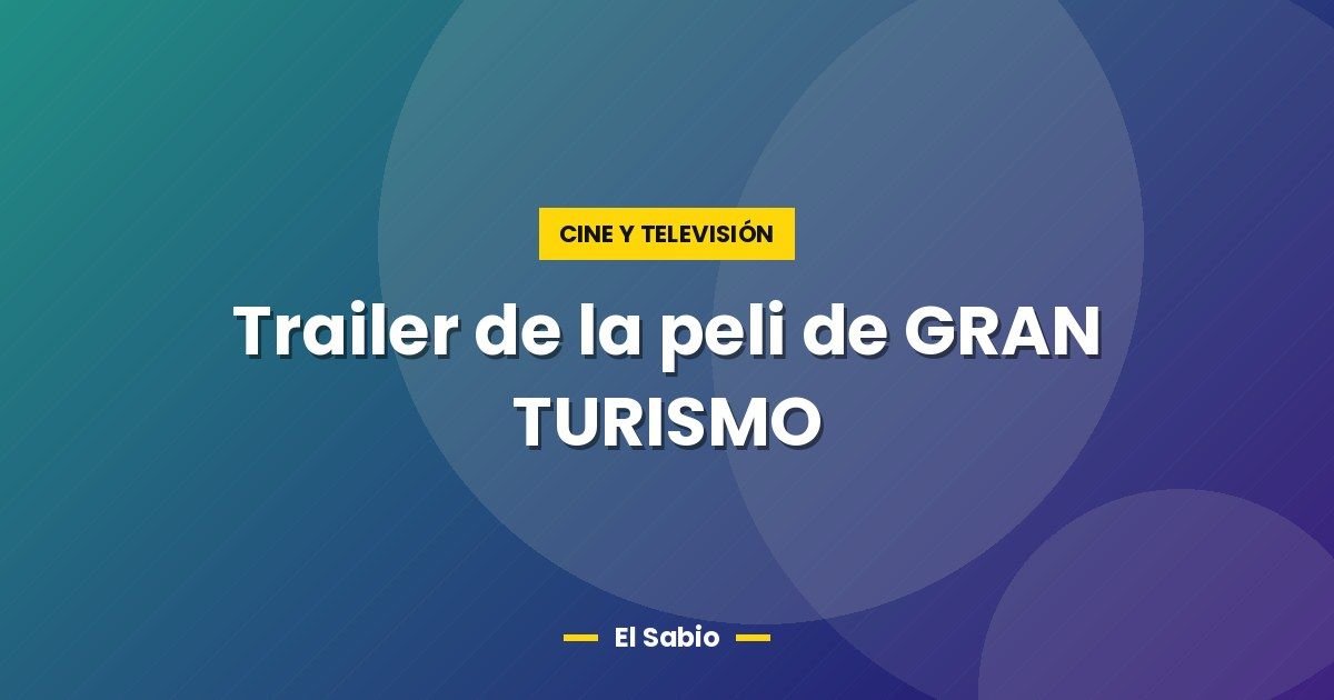 Trailer de la peli de GRAN TURISMO 1 Trailer de la peli de GRAN TURISMO