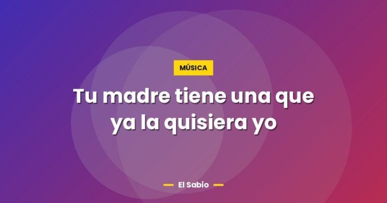 tu madre tiene una que ya la quisiera yo 5138