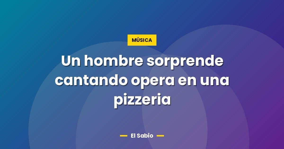 Un hombre sorprende cantando opera en una pizzeria